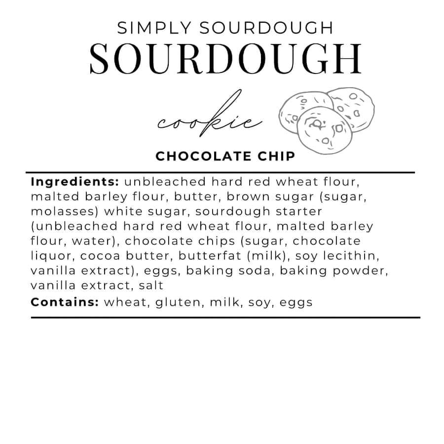Chocolate Chip Cookies sourdough cookie packaging label